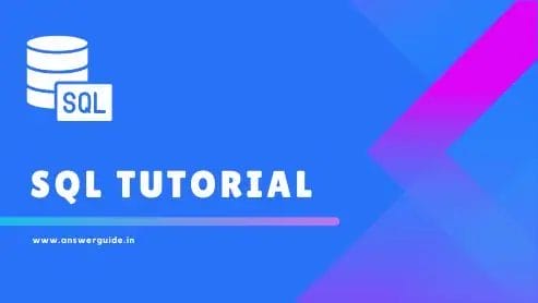 SQL Tutorial - AnswerGuide